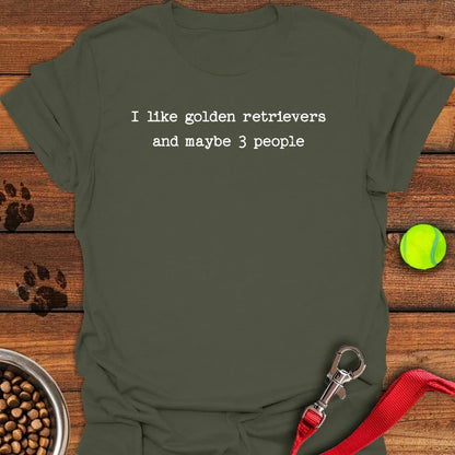 I Like Golden Retrievers T-Shirt Military Green