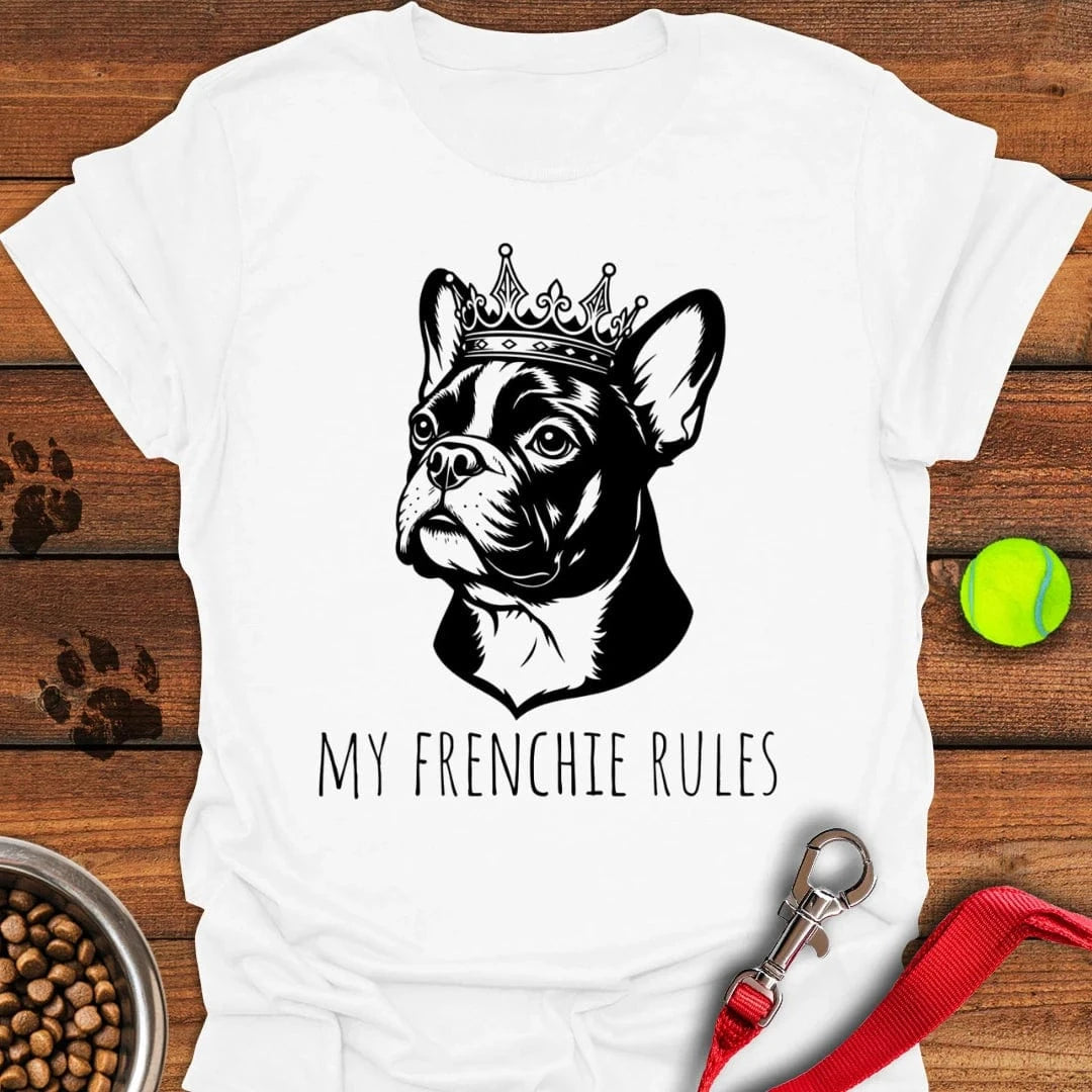 My Frenchie Rules T-Shirt White