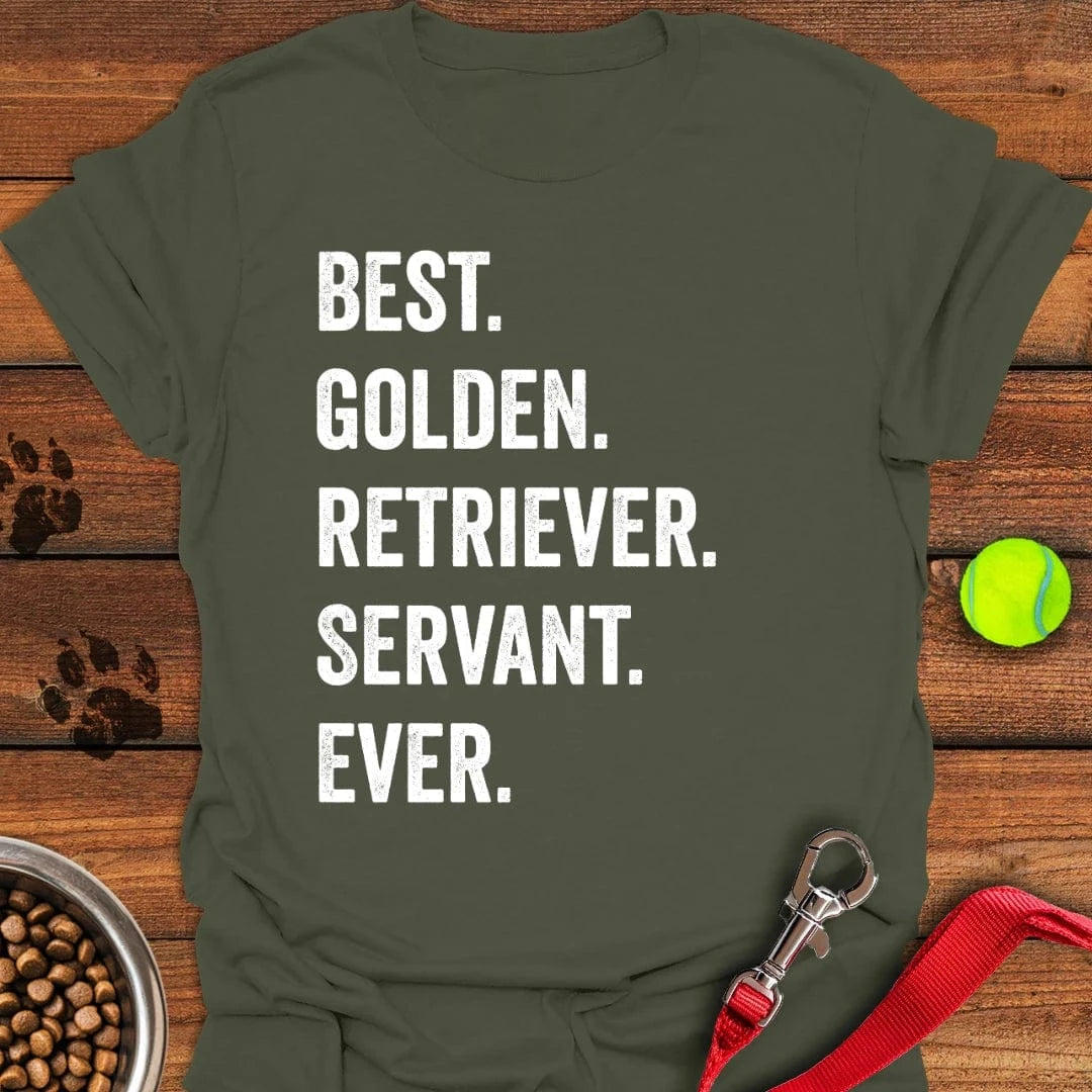 Best Golden Retriever Servant Ever T-Shirt Military Green