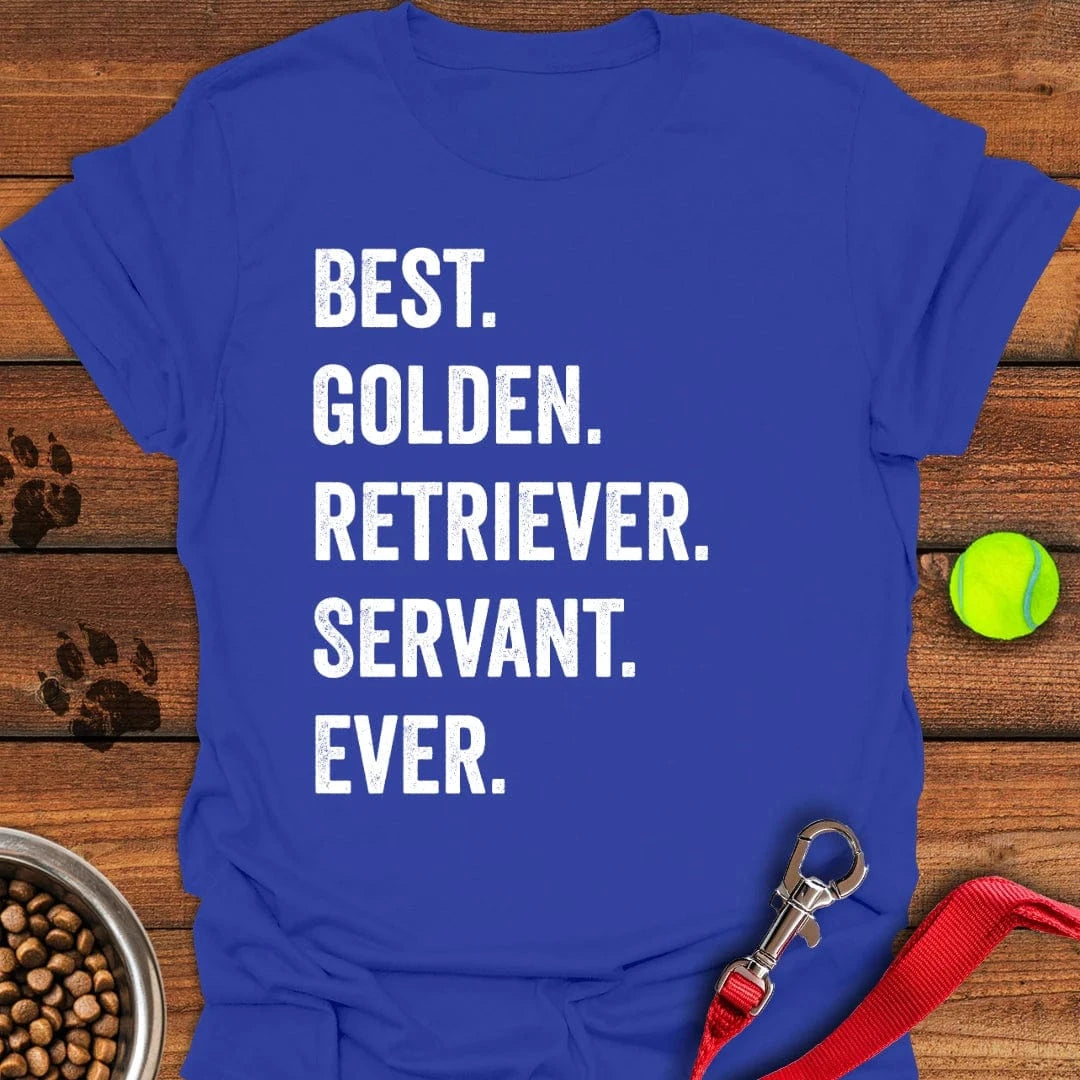 Best Golden Retriever Servant Ever T-Shirt