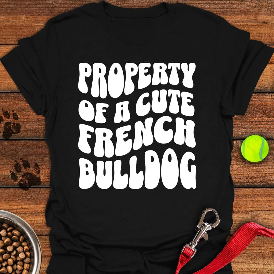 Property Of A Cute French Bulldog T-Shirt Black