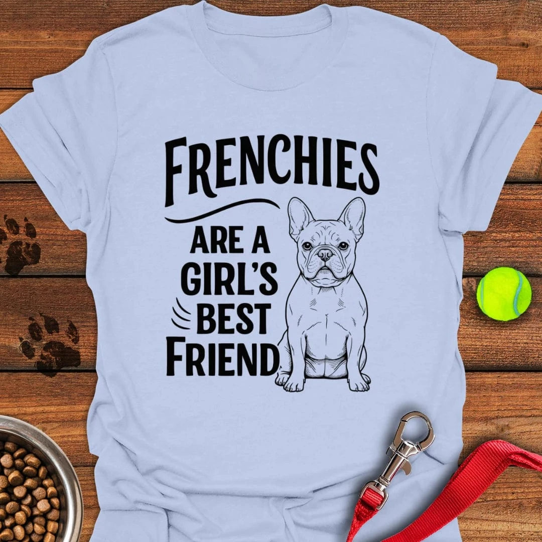 Frenchies Are A Girl's Friend T-Shirt Light Blue