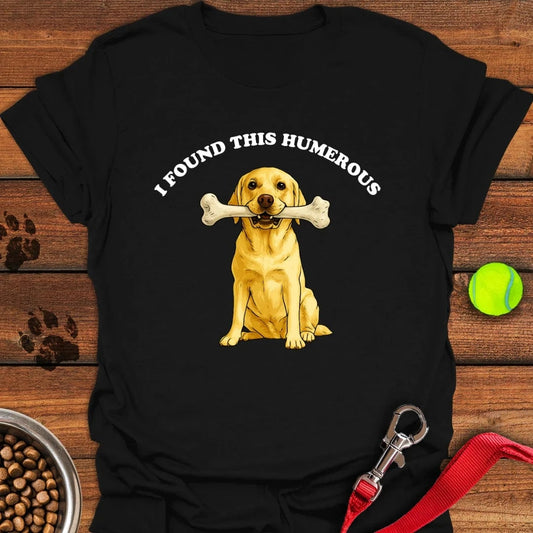 I Found This Humerous Yellow Lab T-Shirt Black