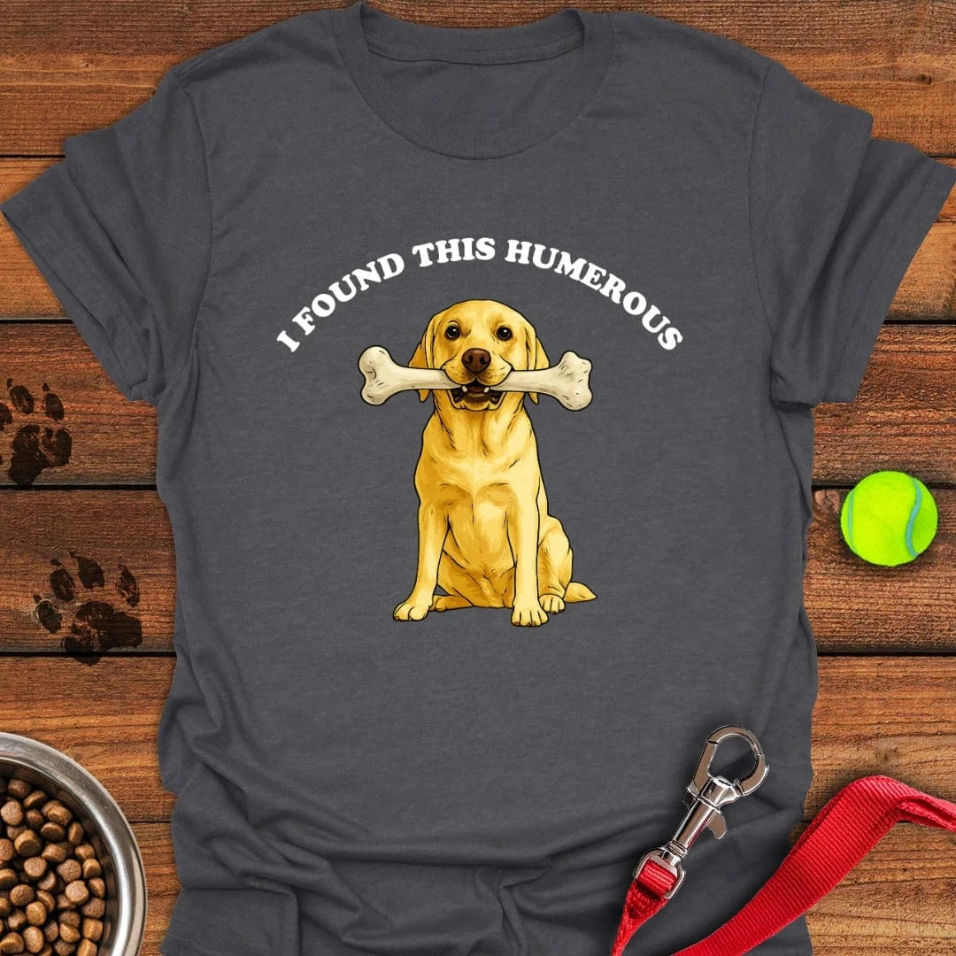I Found This Humerous Yellow Lab T-Shirt
