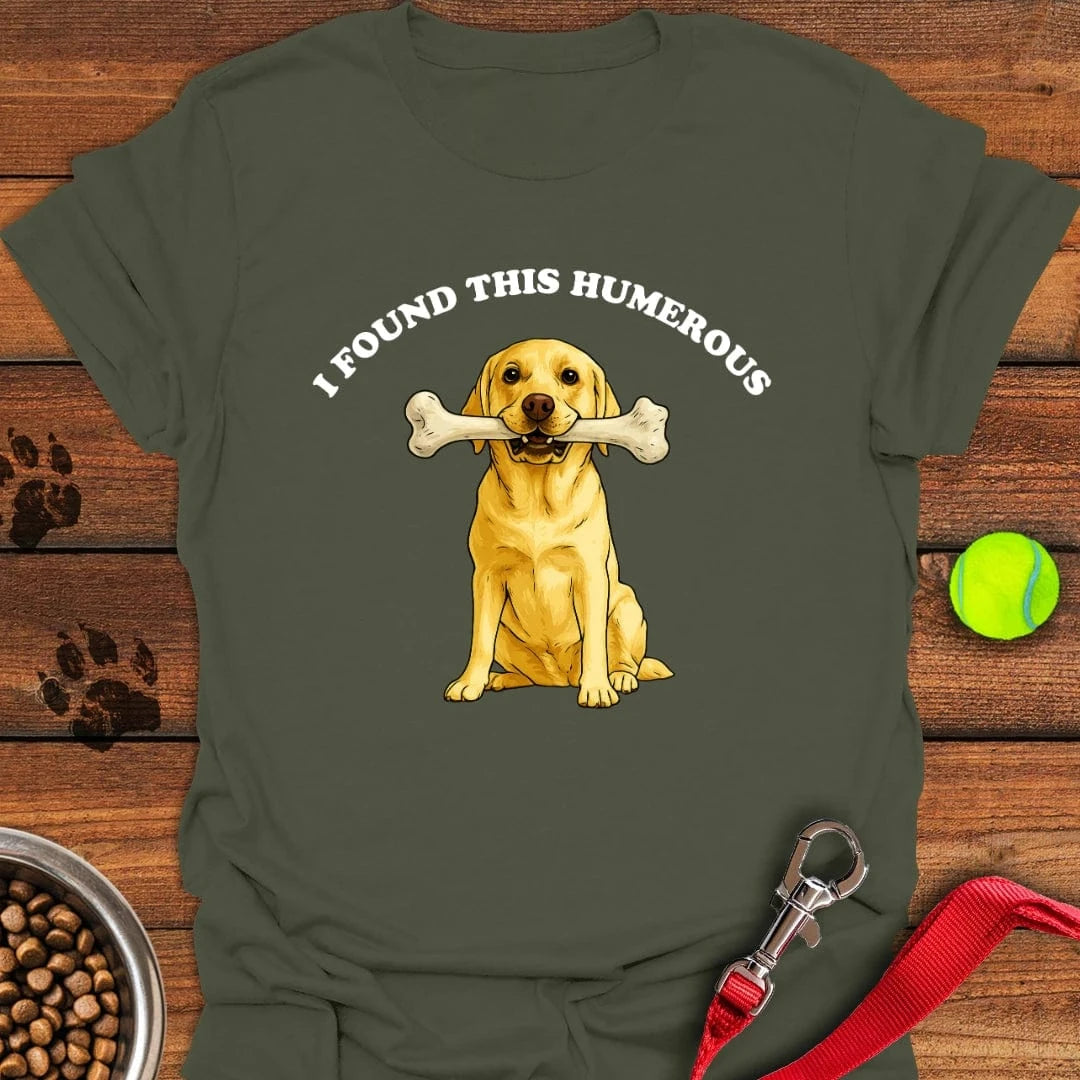 I Found This Humerous Yellow Lab T-Shirt Military Green