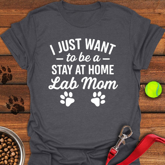 Stay at Home Lab Mom T-Shirt Dark Heather