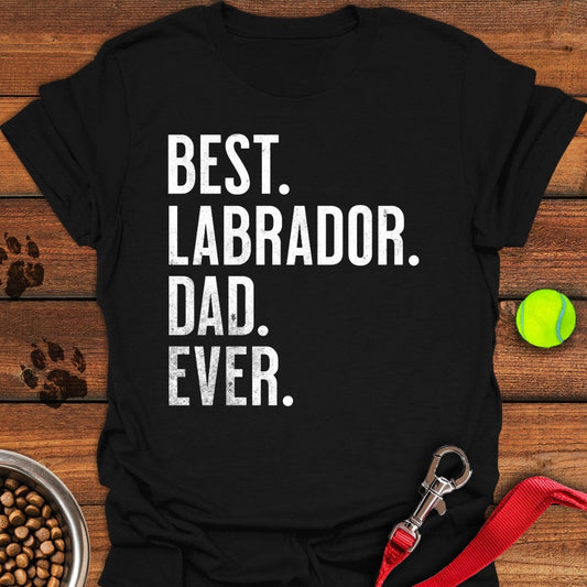 Best Labrador Dad Ever T-Shirt Black