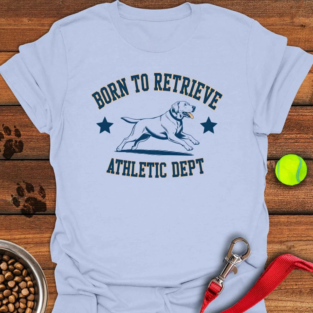Born To Retrieve Labrador T-Shirt Light Blue