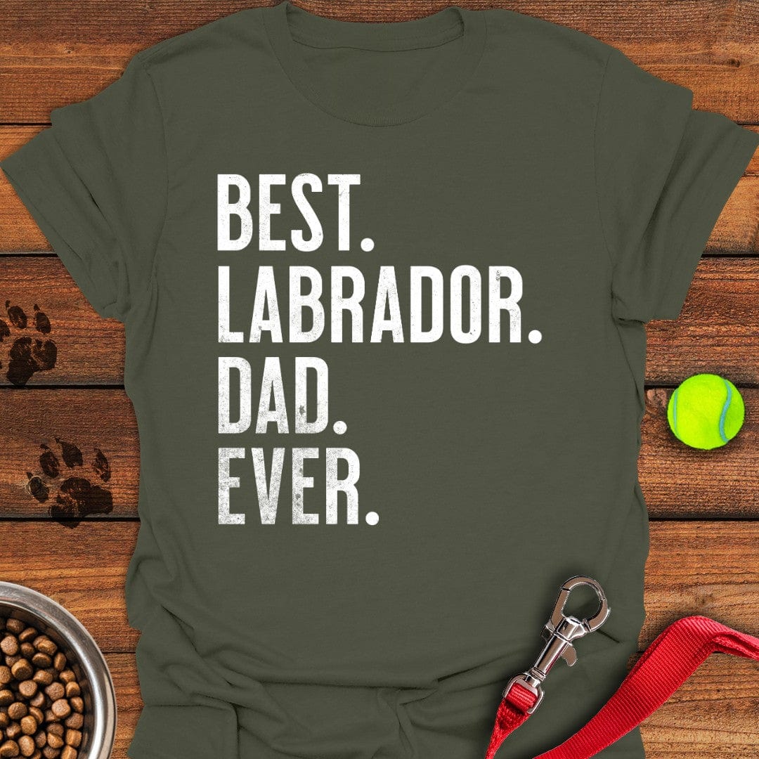 Best Labrador Dad Ever T-Shirt Military Green