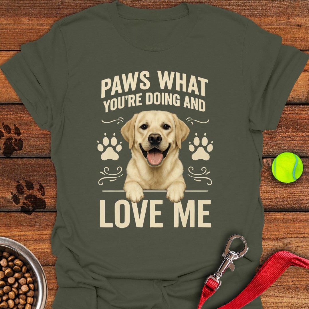 Funny Love Me Labrador T-Shirt Military Green