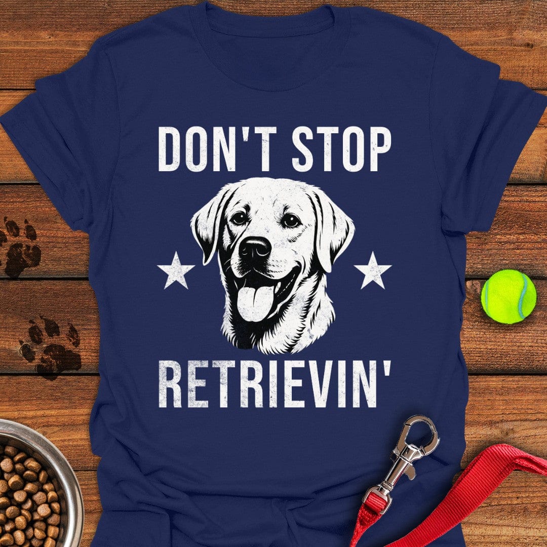 Don't Stop Retrievin' Labrador T-Shirt Navy