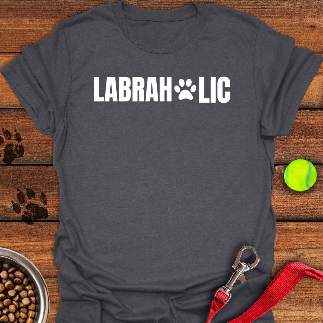 Funny Labraholic T-Shirt Dark Heather