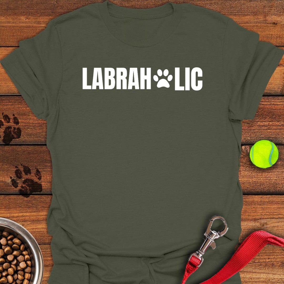 Funny Labraholic T-Shirt Military Green
