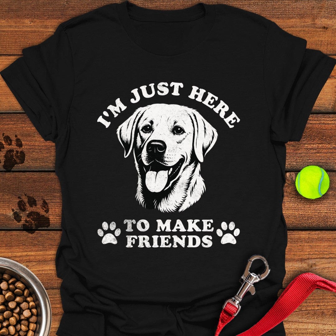 I'm Just Here To Make Friends T-Shirt Black