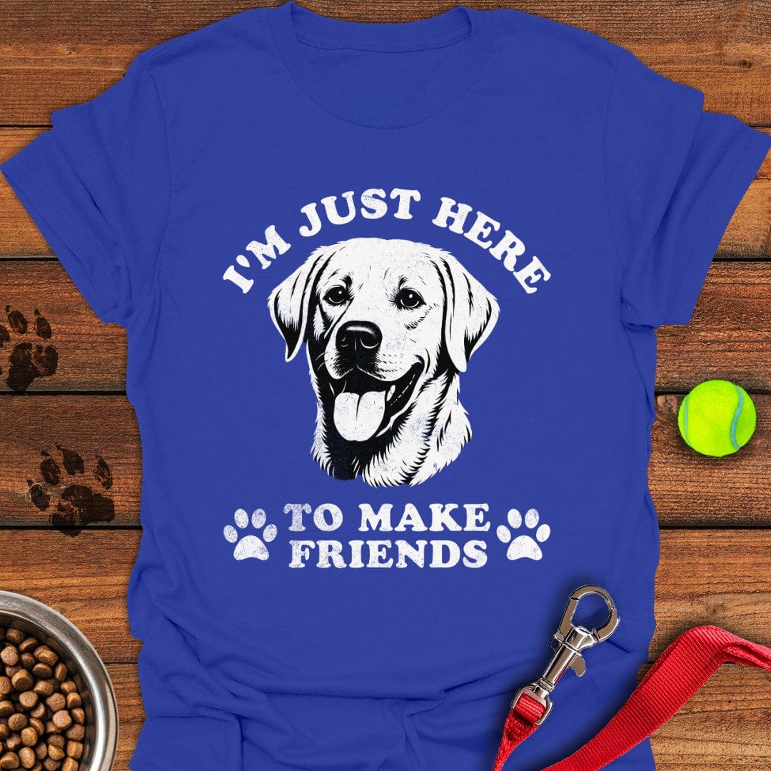 I'm Just Here To Make Friends T-Shirt Royal