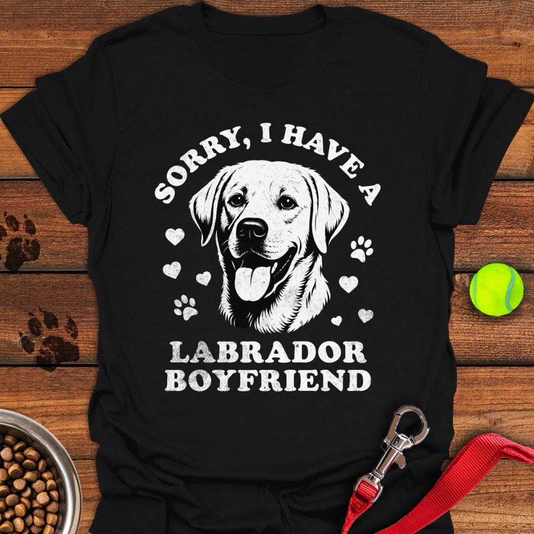 I Have a Labrador Boyfriend T-Shirt Black