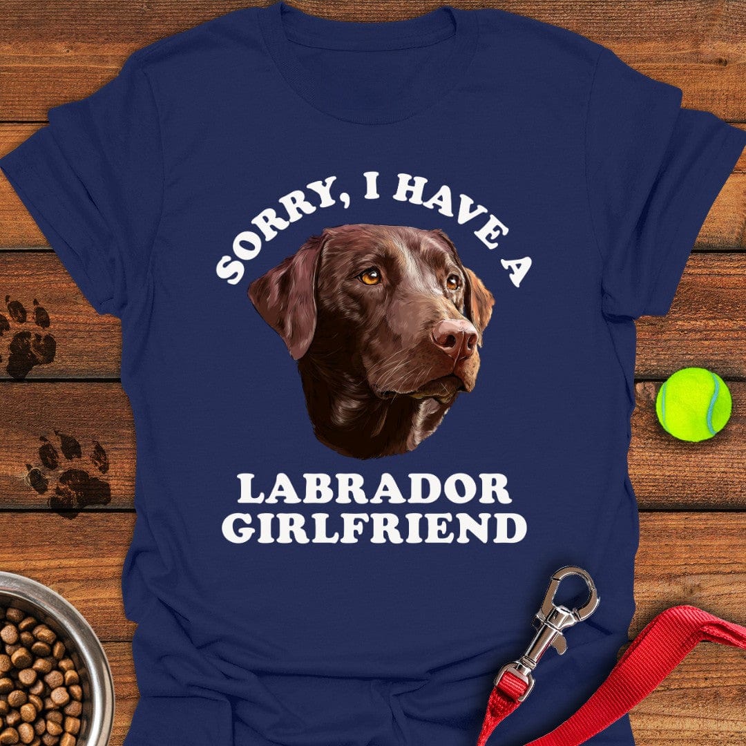 Sorry I Have a Labrador Girlfriend T-Shirt Navy