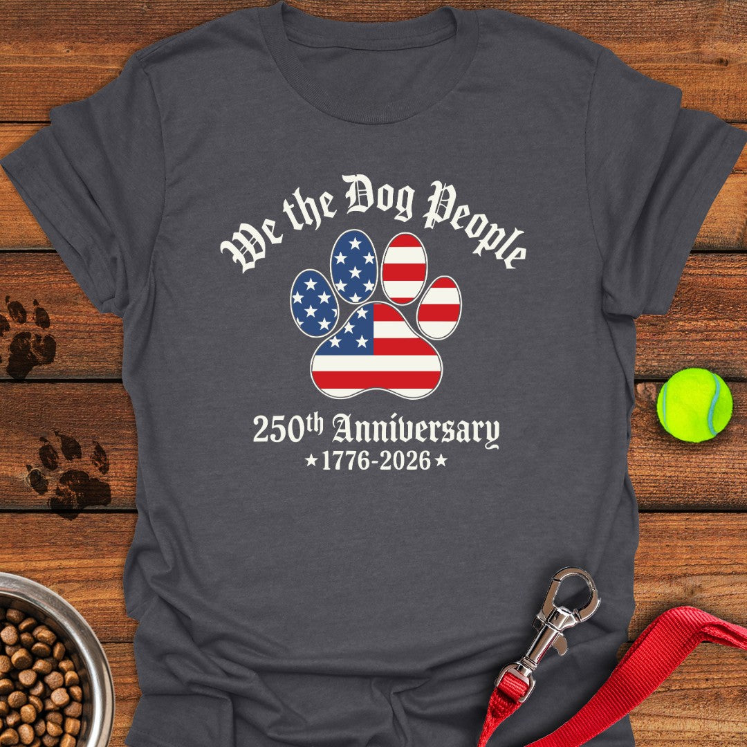 We The Dog People 250 Years Dark Heather