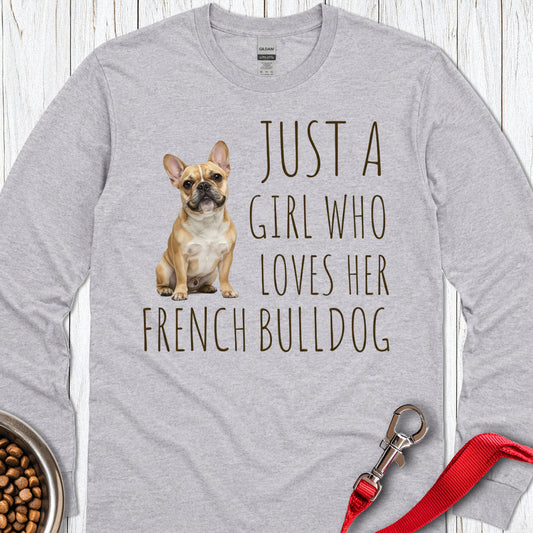 A Girl Who Loves Her French Bulldog Long Sleeve — Sport Grey