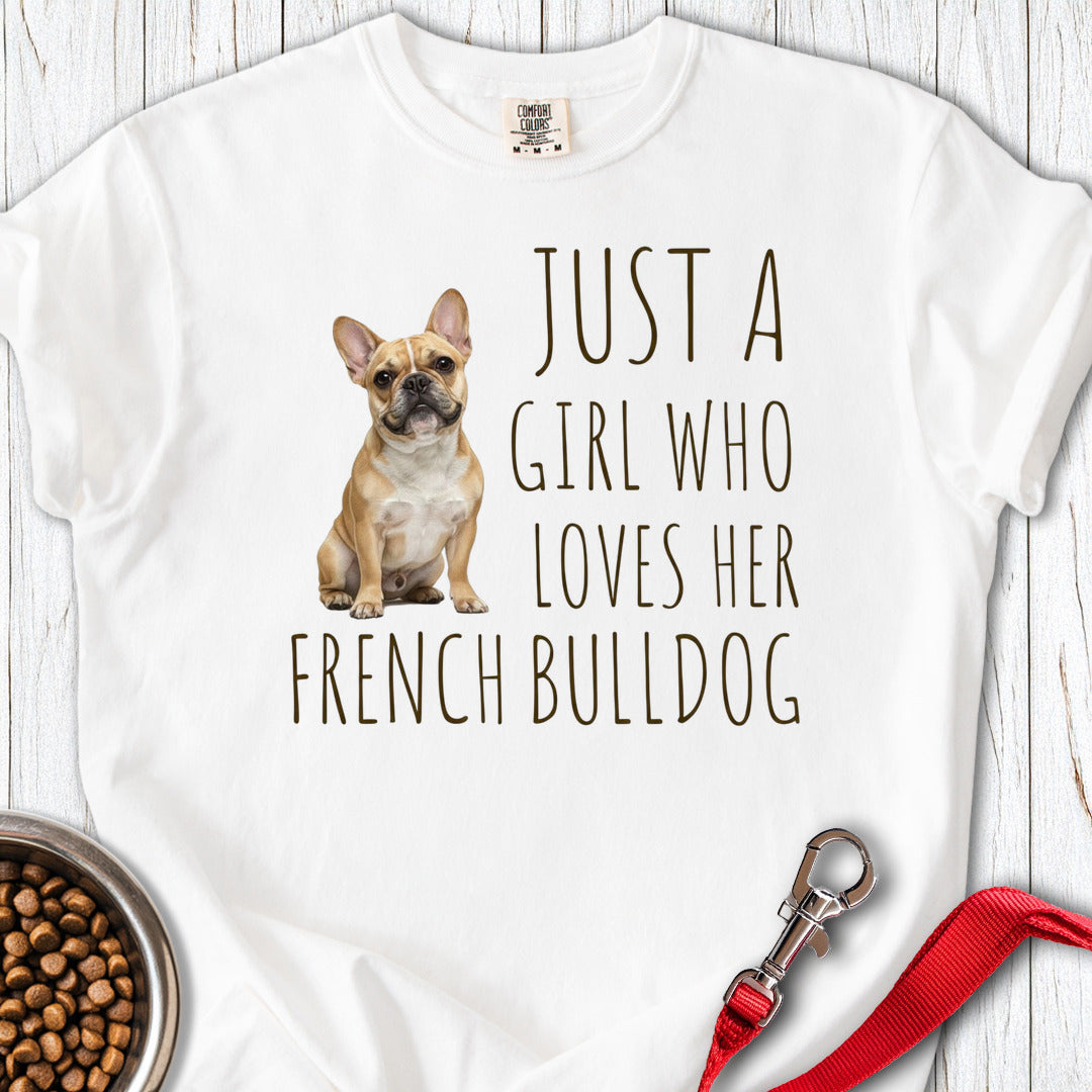 A Girl Who Loves Her French Bulldog Premium Tee — White