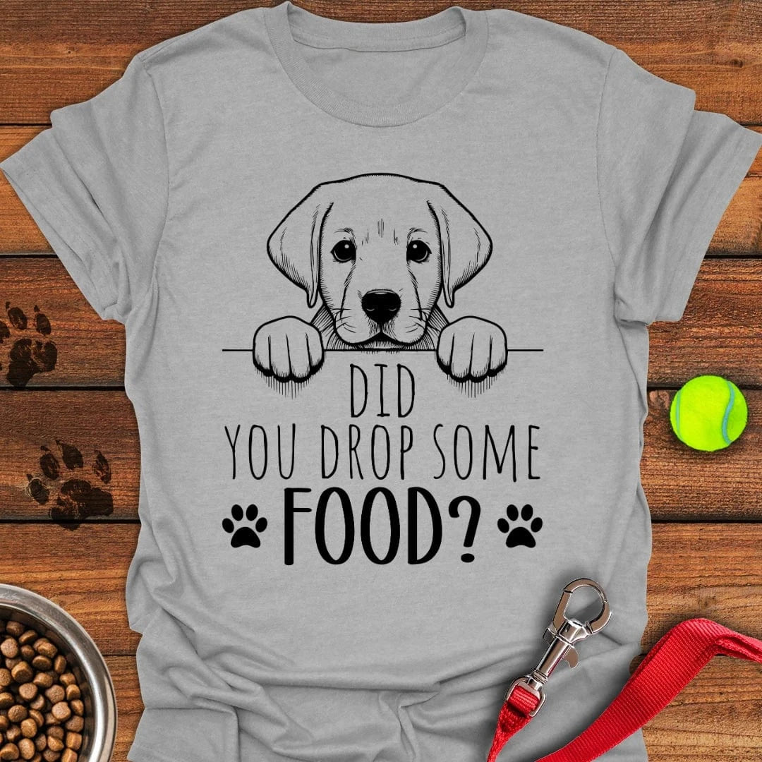 Did You Drop Some Food Labrador T-Shirt Sport Grey