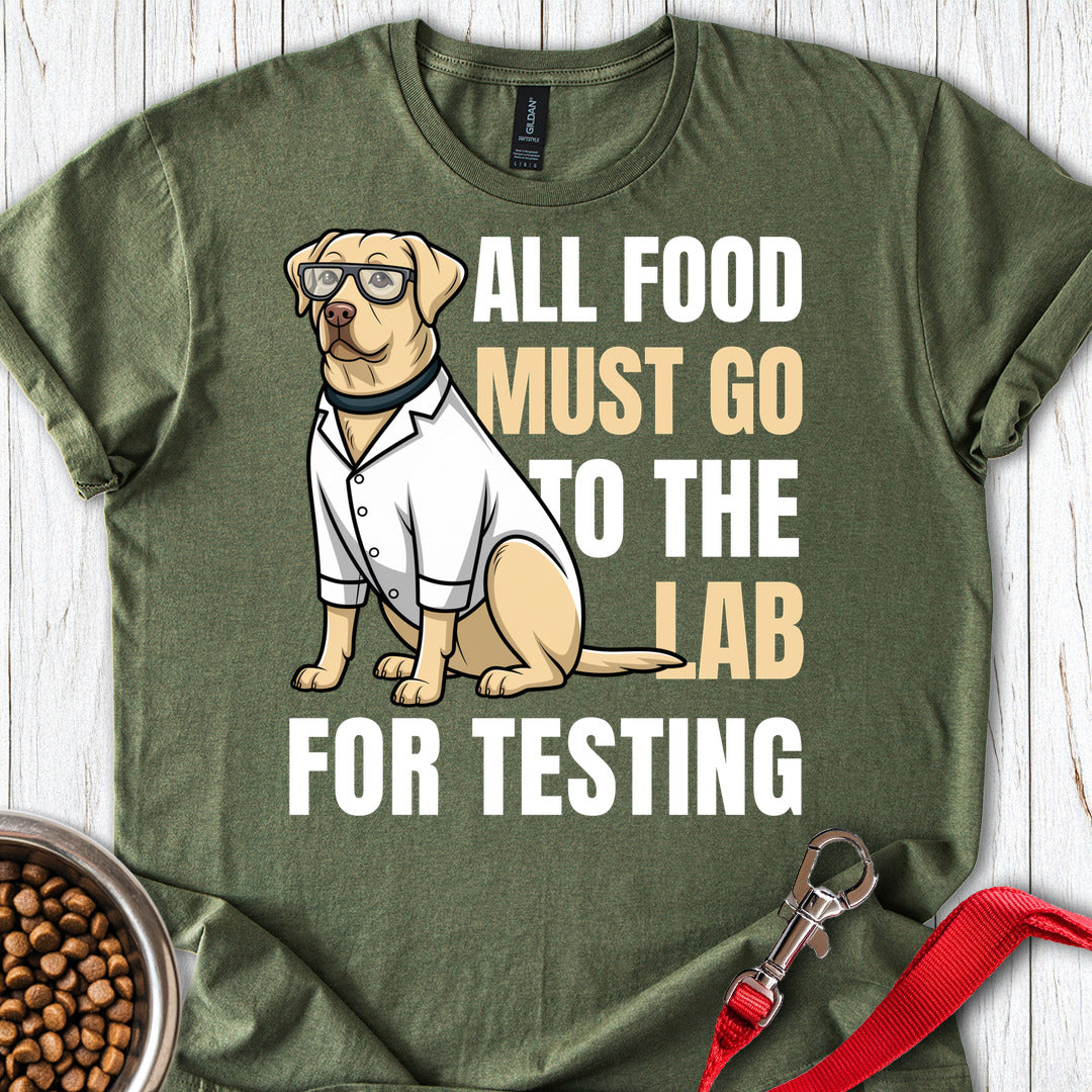 All Food Must Go To The Lab Military Green