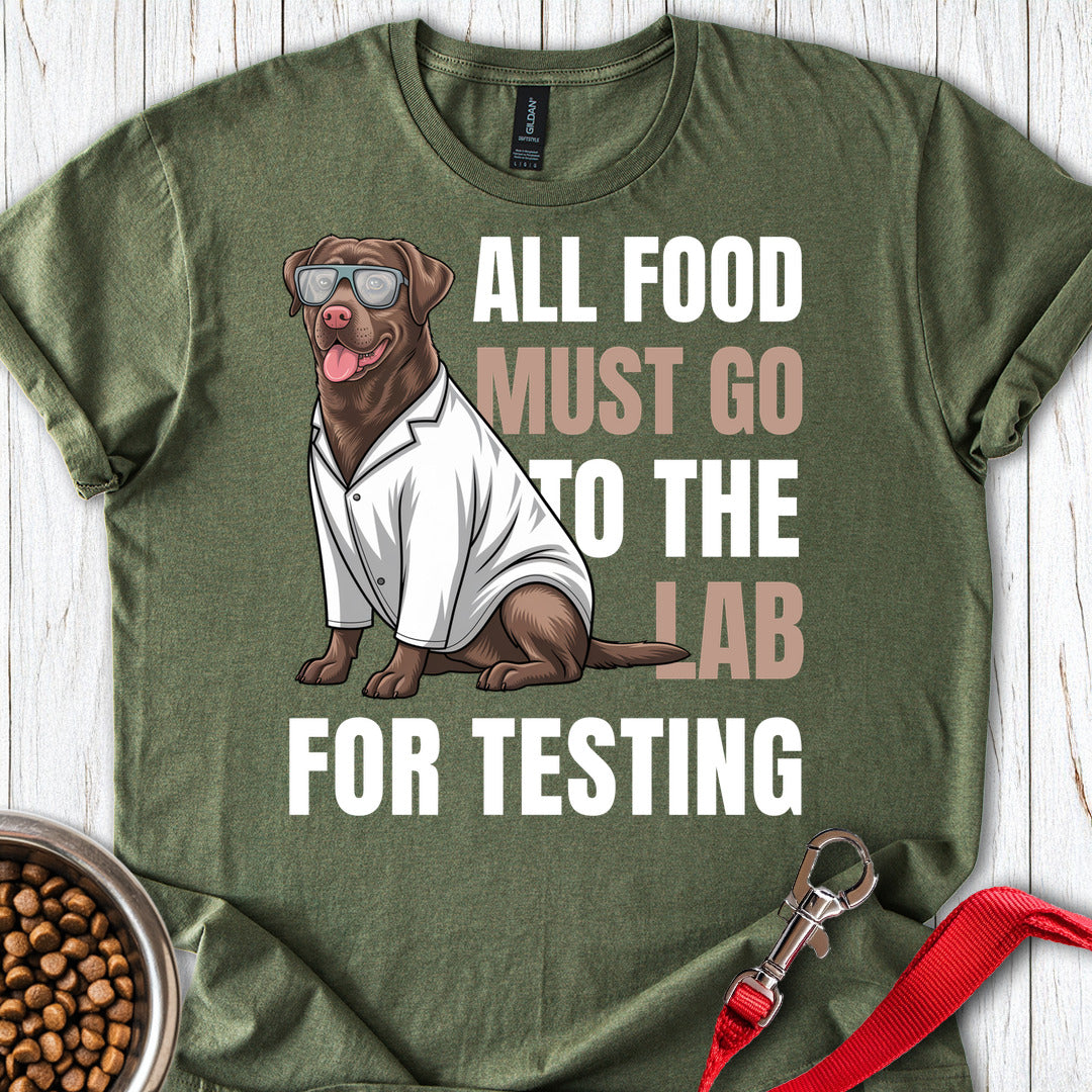 All Food Must Go To The Lab Military Green