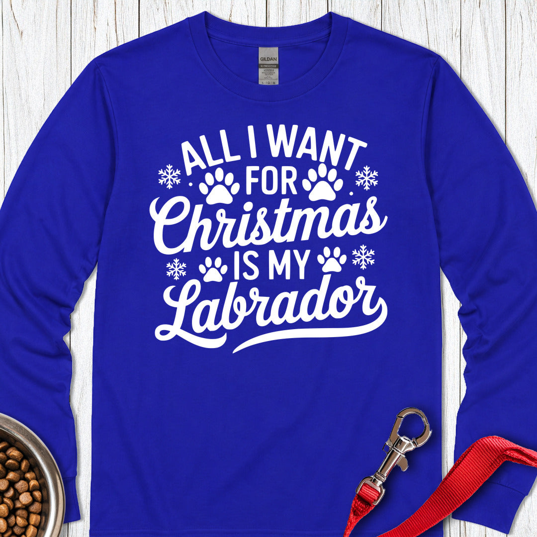 All I Want For Christmas Is My Lab Long Sleeve — Royal