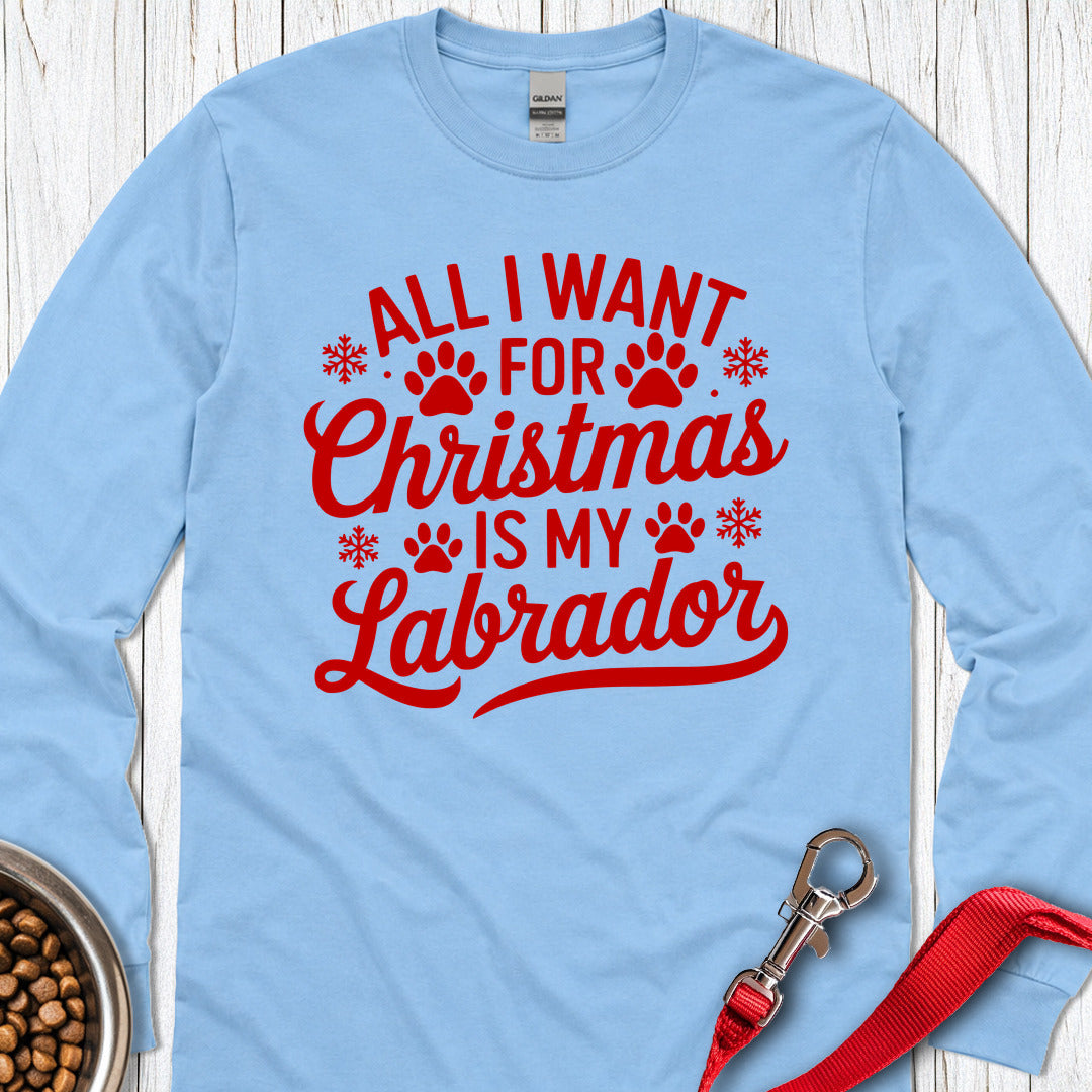 All I Want For Christmas Is My Labrador Long Sleeve — Carolina Blue