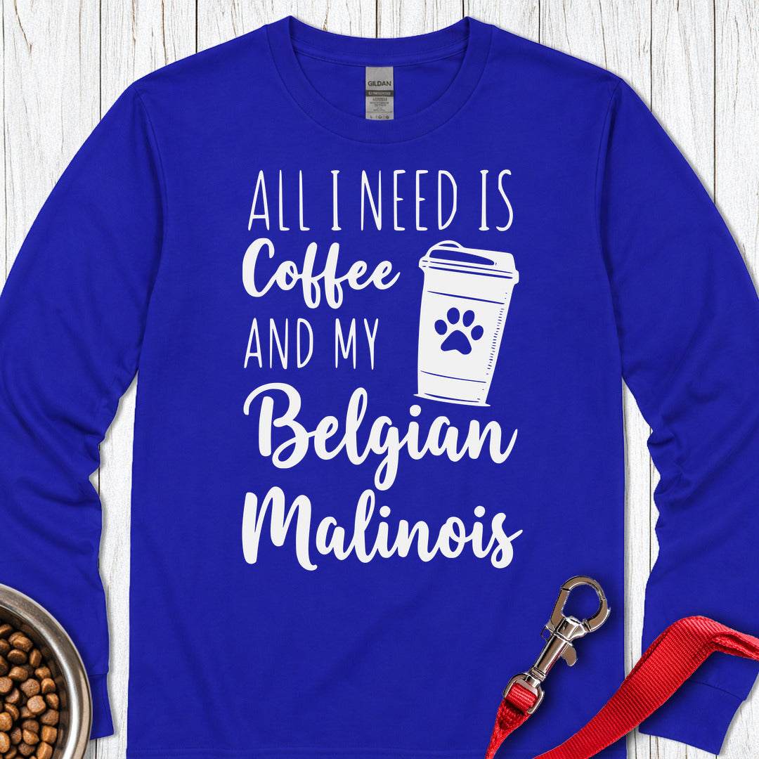 Belgian Malinois & Coffee Long Sleeve — Royal