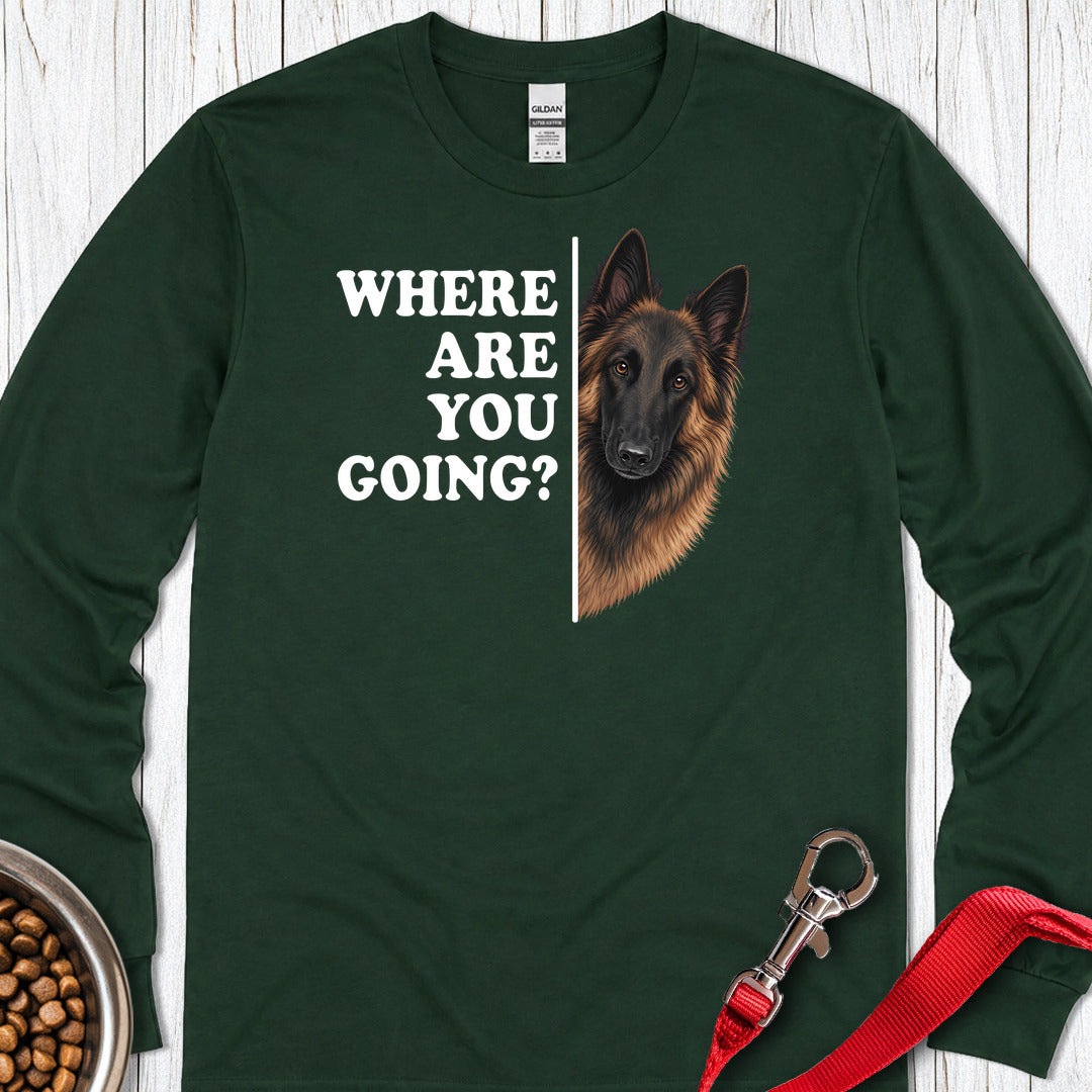 Belgian Tervuren Where Are You Going Long Sleeve — Forest Green