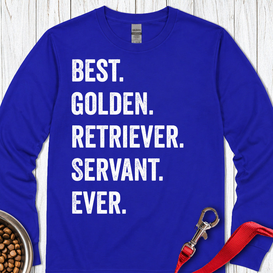 Best Golden Retriever Servant Ever Long Sleeve — Royal