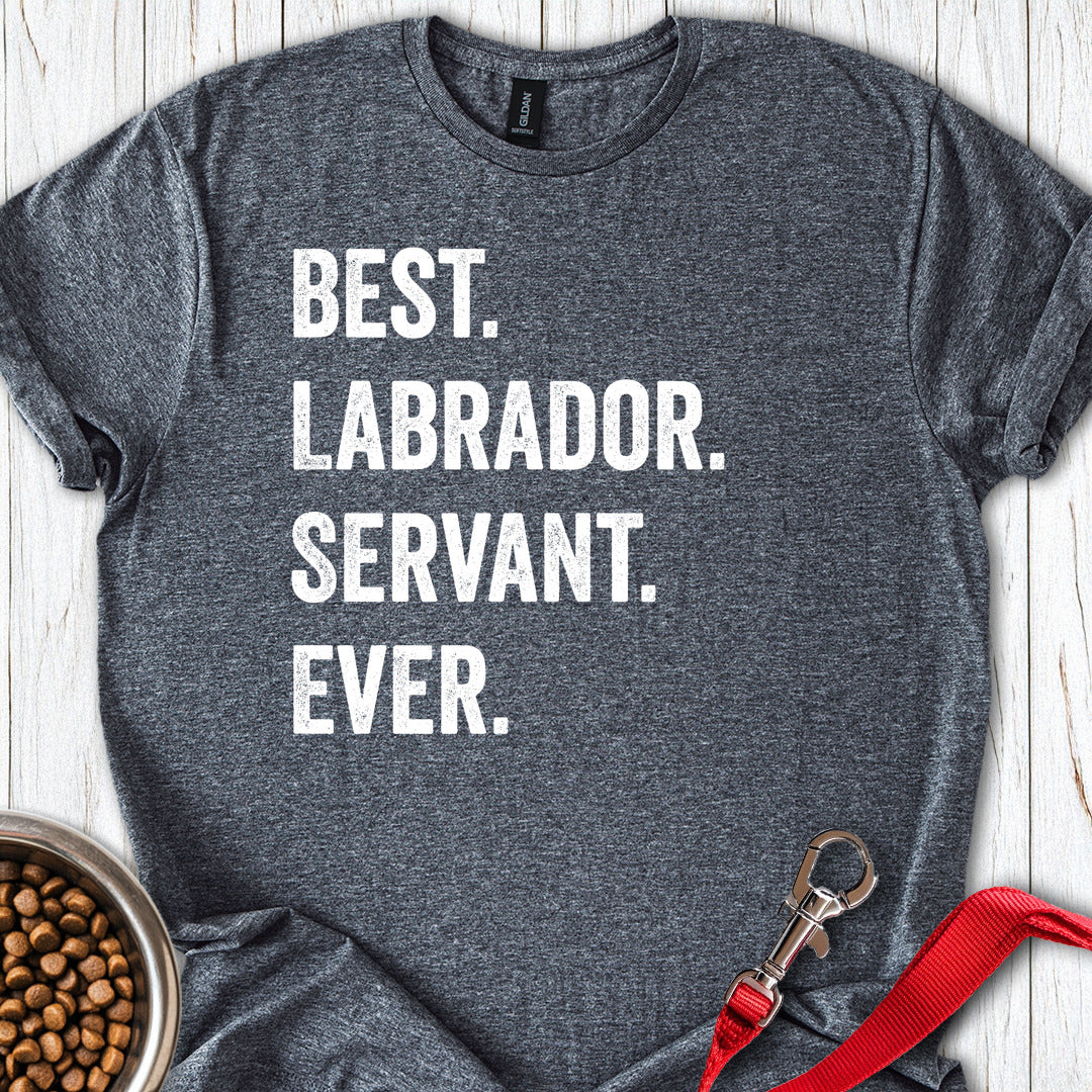 Best Labrador Servant Ever Dark Heather