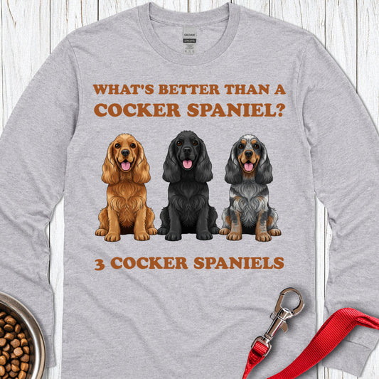 Better Than a Cocker Spaniel Long Sleeve — Sport Grey