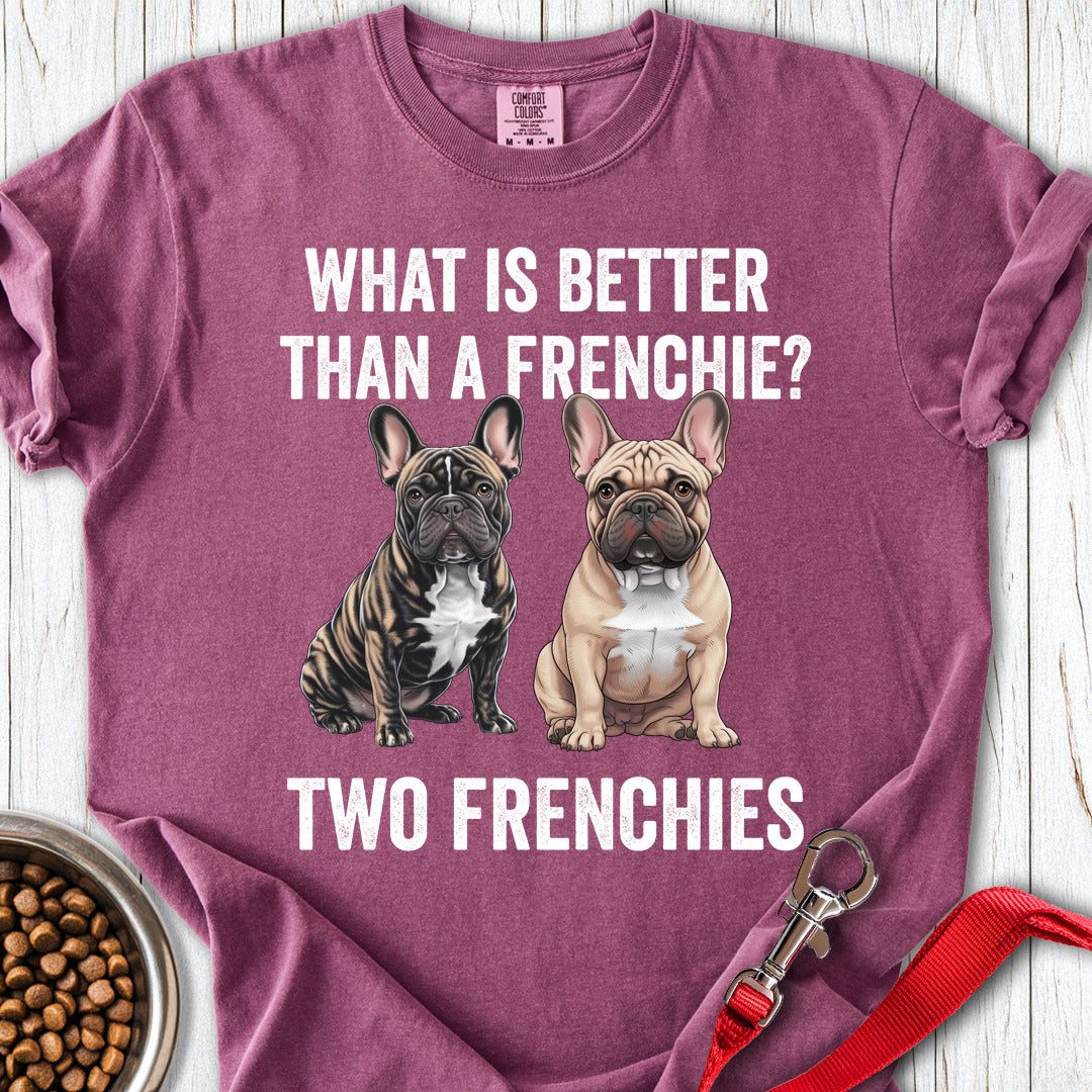 Better Than a Frenchie? Premium Tee — Berry