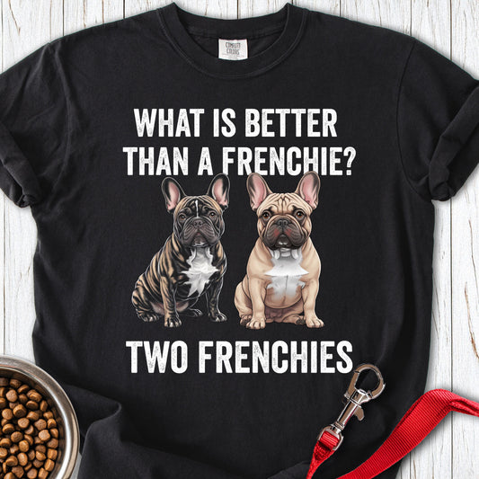 Better Than a Frenchie? Premium Tee Black