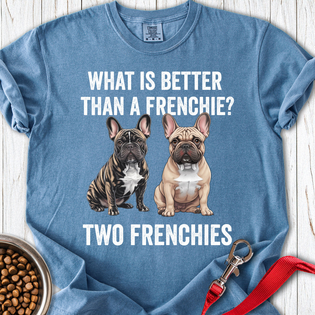 Better Than a Frenchie? Premium Tee — Blue Jean
