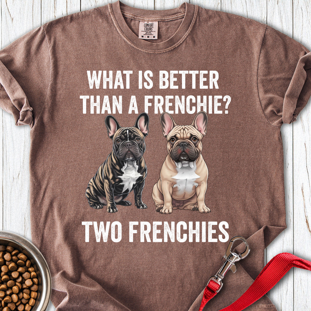 Better Than a Frenchie? Premium Tee — Espresso