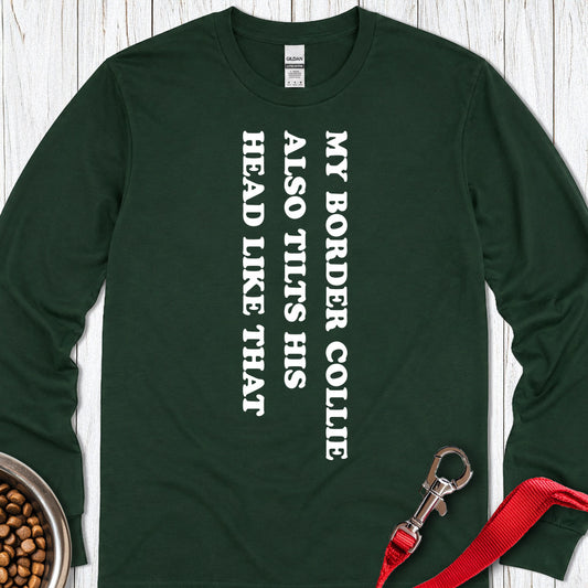 Border Collie Tilt His Head Long Sleeve — Forest Green