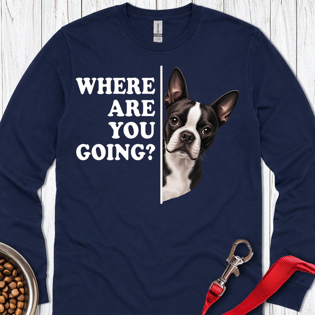 Boston Terrier Where Are You Going Long Sleeve — Navy