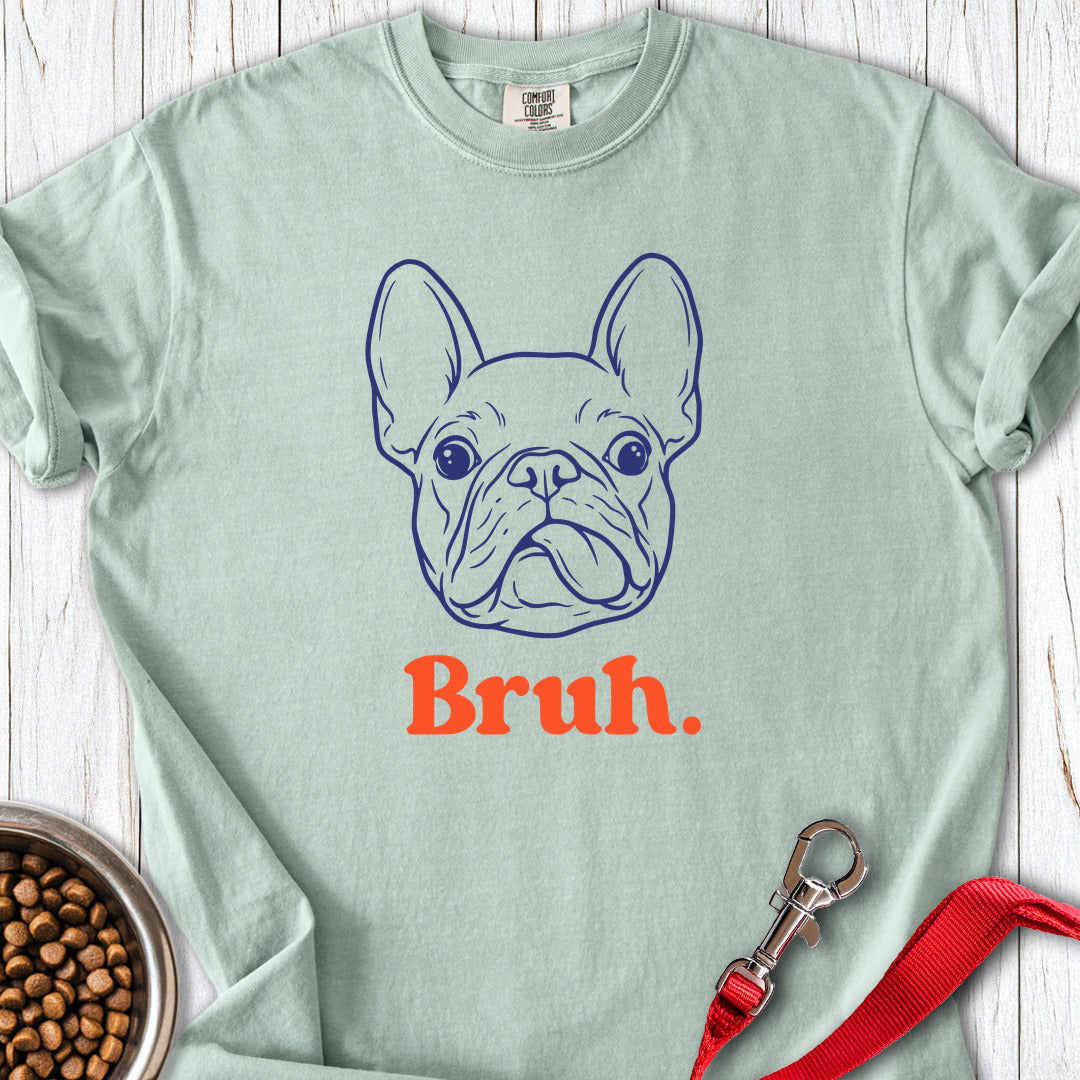Bruh French Bulldog Premium Tee Bay