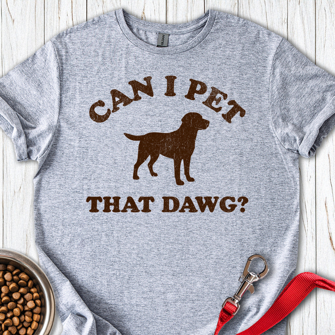 Can I Pet That Dawg? Sport Grey