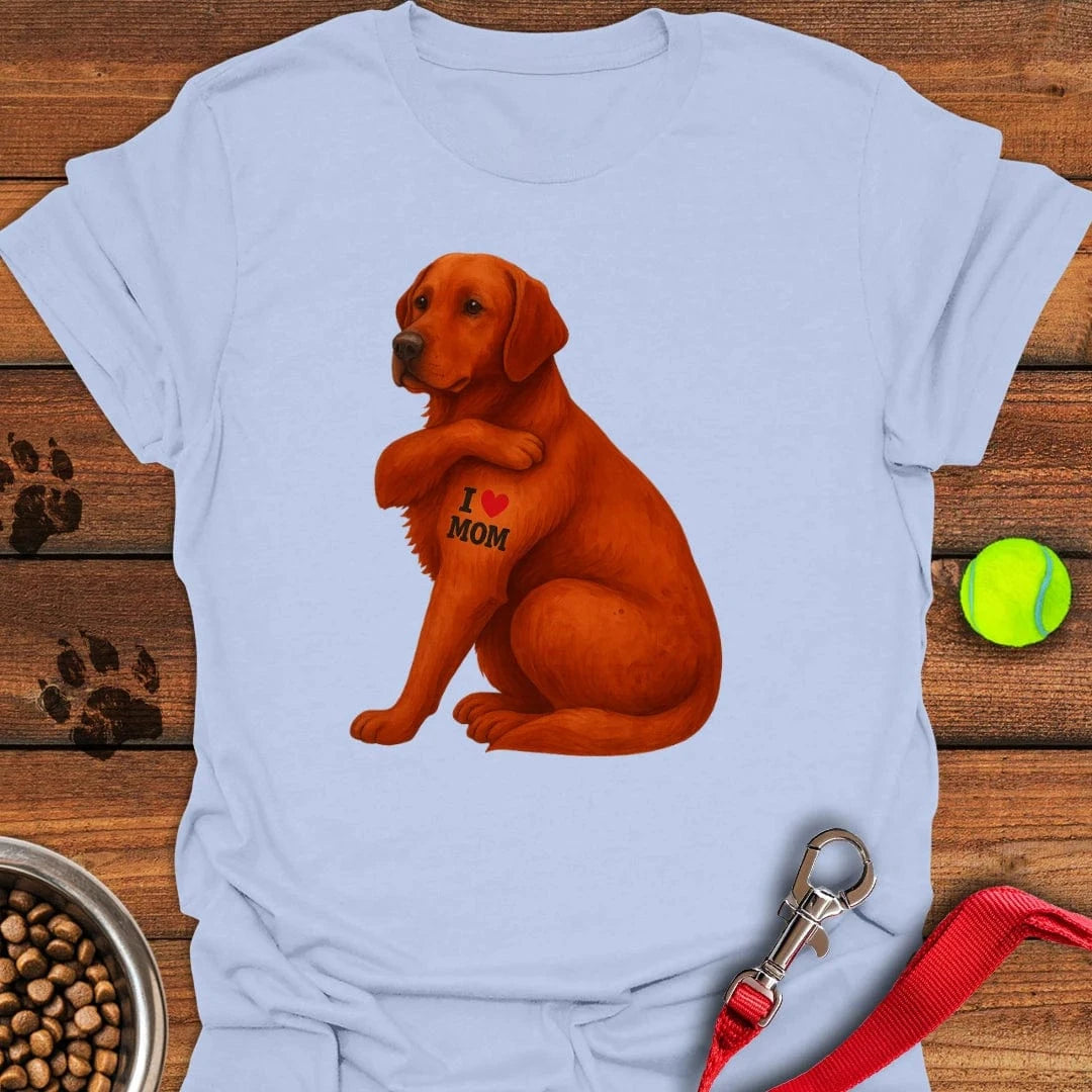 Fox Red Labrador I Love Mom T-Shirt Light Blue