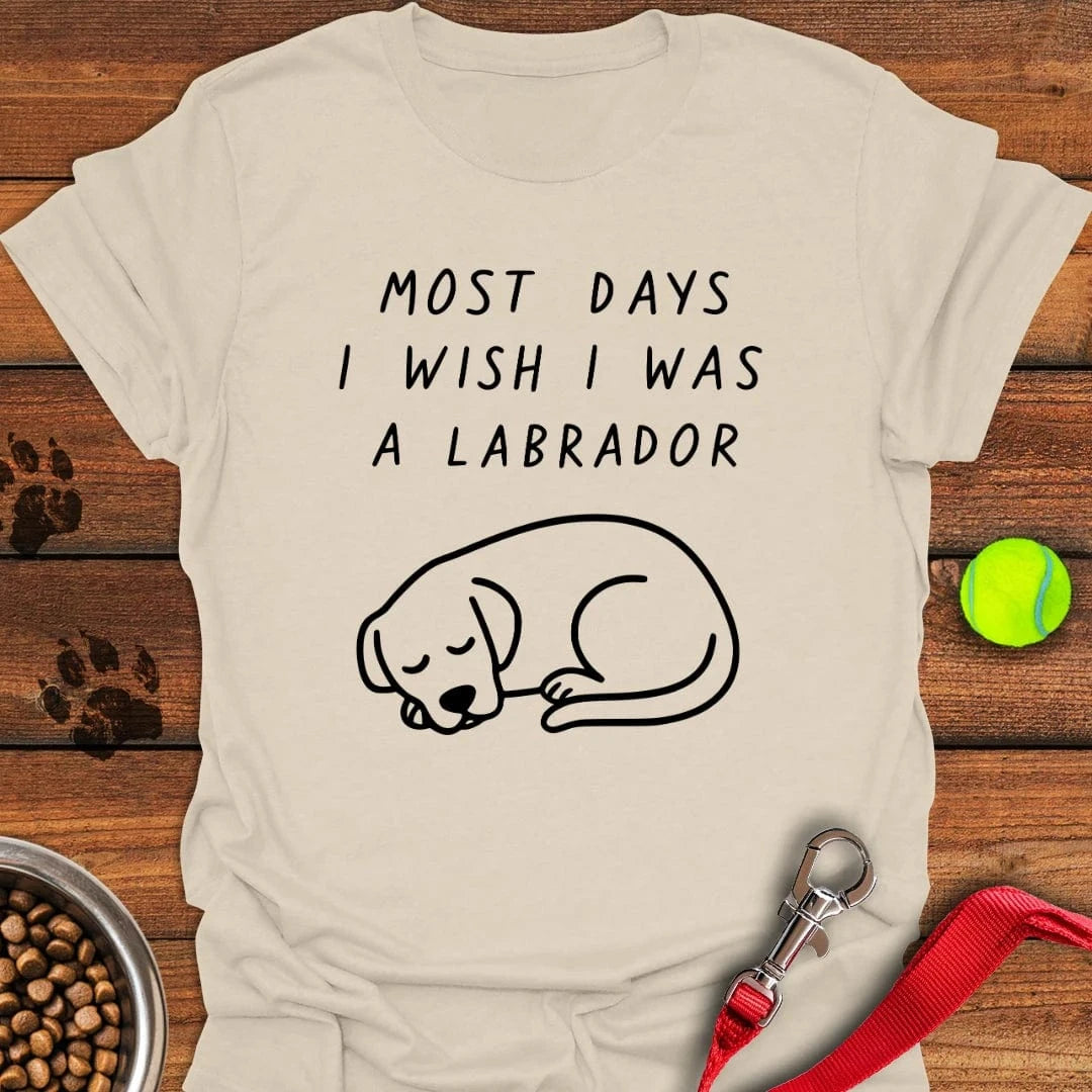 I Wish I Was a Labrador T-Shirt Natural