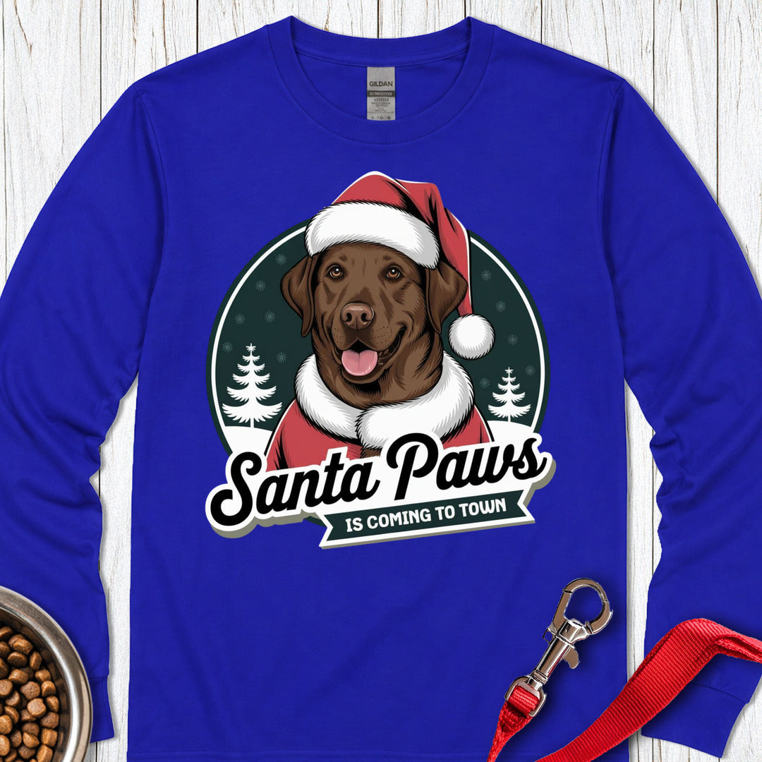 Chocolate Lab Santa Paws Is Coming To Town Long Sleeve — Royal