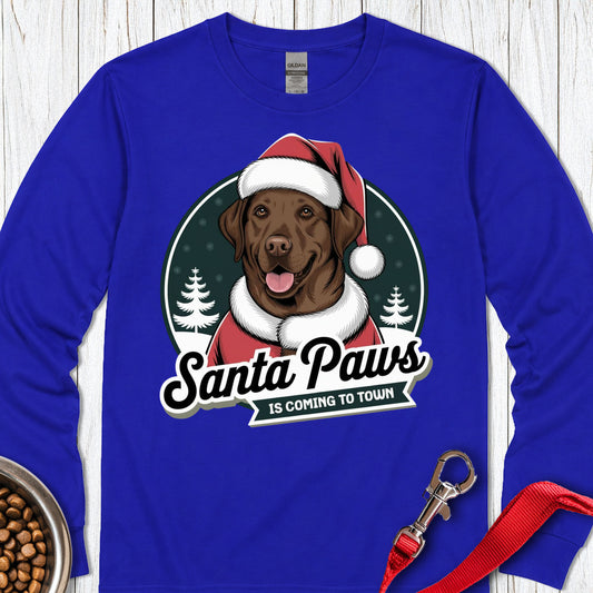 Chocolate Lab Santa Paws Is Coming To Town Long Sleeve Royal