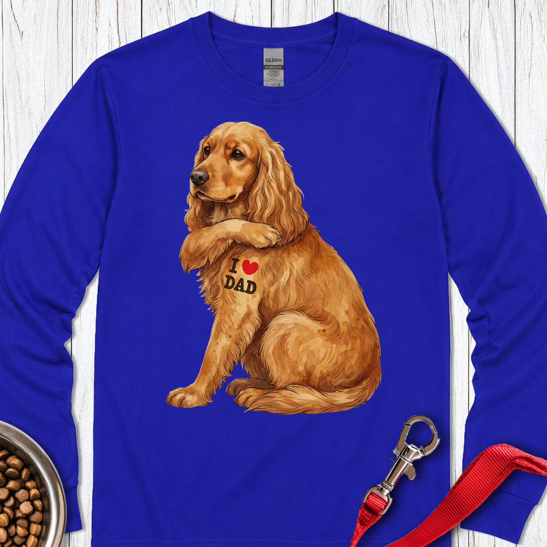 Cocker Spaniel I Love Dad Long Sleeve — Royal