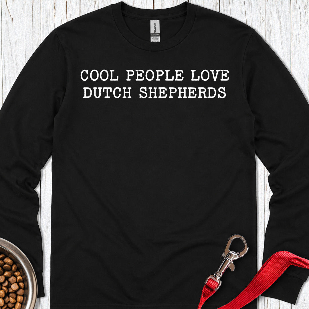 Cool People Love Dutch Shepherds Long Sleeve — Black