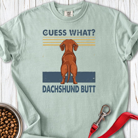Dachshund Guess What Premium Tee Bay