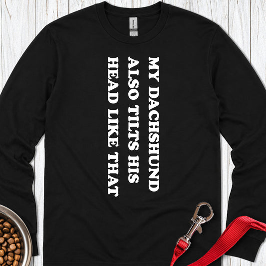 Dachshund Tilts His Head Long Sleeve Black